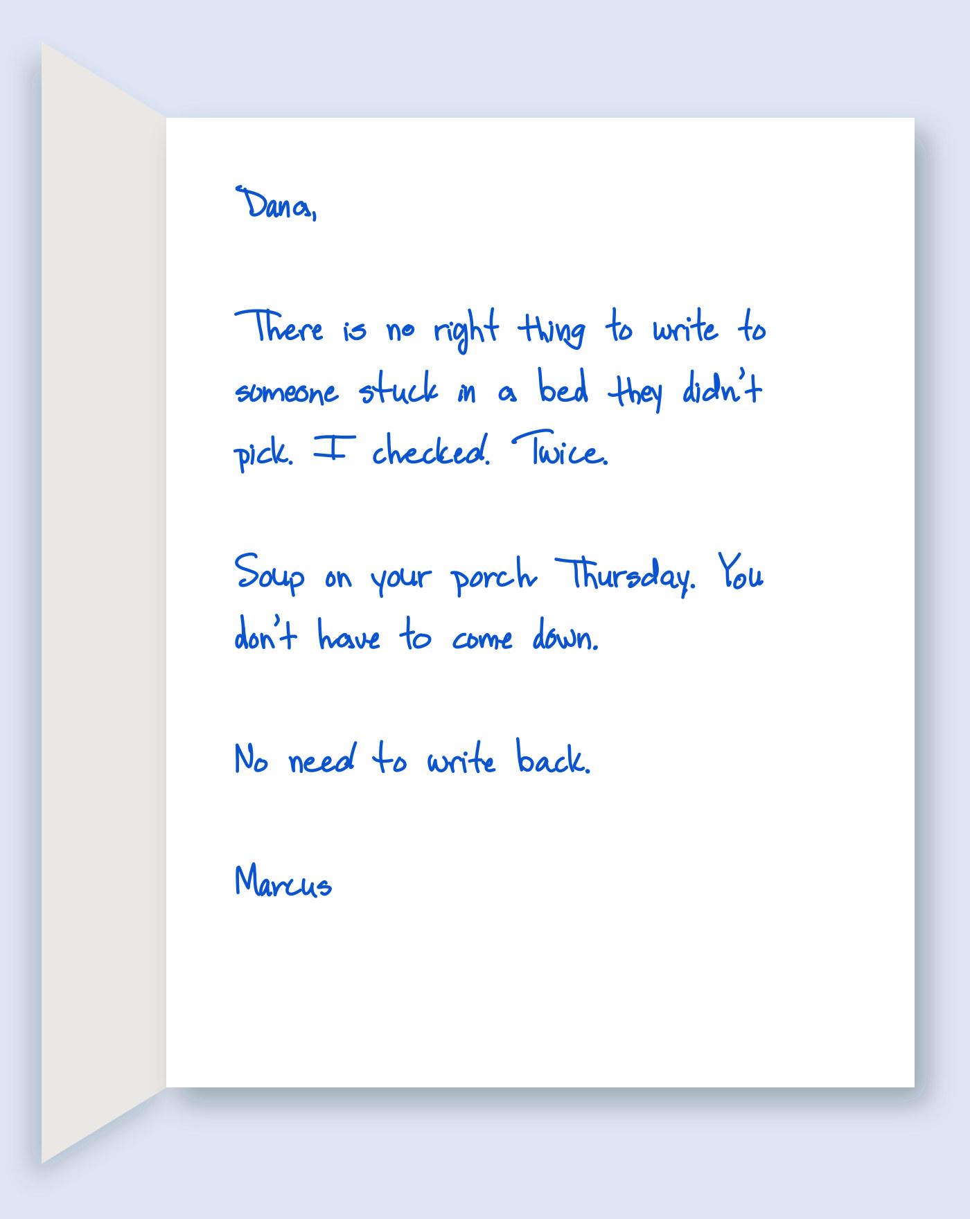 Get well card written in real ink reading there is no right thing to write, soup on your porch Thursday