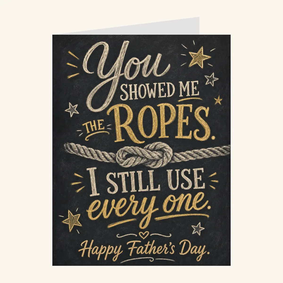 Showed Me The Ropes Father's Day — father's day card