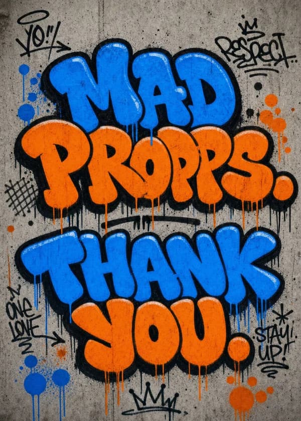 Mad Props Graffiti Thank You